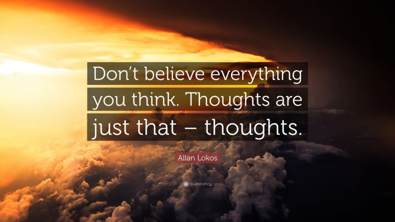 The Power of Our Thoughts